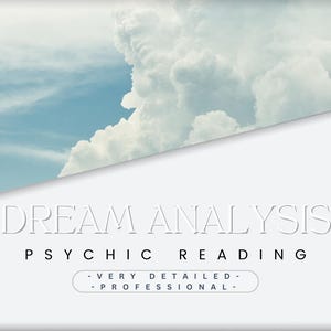 Dream Analysis - 72 HOUR Delivery - Very Detailed - Psychic Guidance - Fast Response - Personalized
