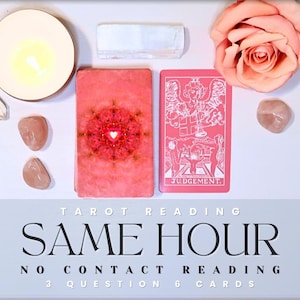 SAME HOUR No Contact Tarot Reading - 3 Question 6 Card - Same Day - Fast Delivery Within 2 Hours or Same Hour - View Open Hours