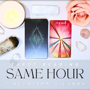 SAME HOUR Tarot Reading - 2 Question 4 Card - Same Day - Fast Delivery Within 2 Hours or Same Hour - View Open Hours