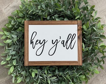 9x7 / Hey Y'all / Mini Entryway Shelf Wood Sign / Home Decor / Farmhouse Style