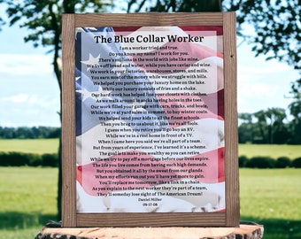 9.5x11.5 / The Blue Collar Worker Poem by Daniel Miller / Blue Collar Gift / Office Decor / Coworker Gift / American Dream / Flag Office Art