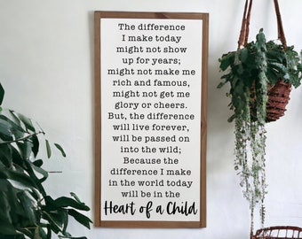 13x25 / Heart of A Child / Teacher Gift / Foster Parent Gift / Adoptive Parent / Youth Leader