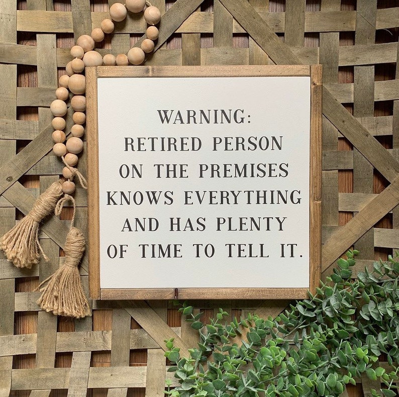 Retired Person On The Premises