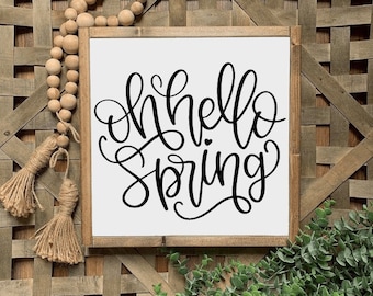 13x13 / Oh Hello Spring / Minimalist Wall Decor / Spring Decor / Spring Wall Art / Modern Farmhouse / Boho Decor / Wood Sign