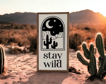 13x25 / Stay Wild Desert Night Sky / Boho Cactus Wall Art / Western Wood Sign