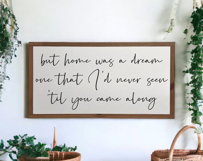 25x13 / Cover Me Up Lyrics / Home Was a Dream One That I'd Never Seen / Country Music Wall Art