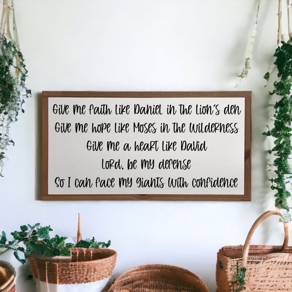 25x13 / Confidence Lyrics / Give Me Faith Like Daniel in the Lions Den / Wood Sign Home Decor Farmhouse Style