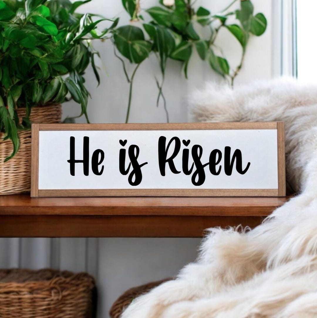 He Ix Risen Sign 25x7 / He is Risen Wood Sign / Easter Wall Decor / He is Risen Wall Art ...