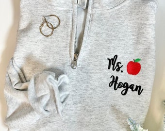 Embroidered Teacher Sweatshirt - Personalized Teacher Quarter Zip with Apple - Teacher Name Pullover - Teacher Apple Sweatshirt