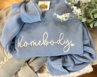 Embroidered Homebody Sweatshirt - Homebody Lounge Sweatshirt - Lazy Day Crewneck - Let's Stay Home Sweatshirt Crew - Spring Sweatshirt