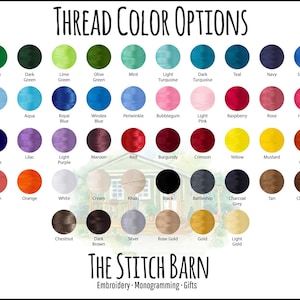 May include: A chart of thread colors for embroidery, with names for each color. The colors are arranged in rows and columns, with a total of 42 colors. The chart is titled "THREAD COLOR OPTIONS" and "THE STITCH BARN".