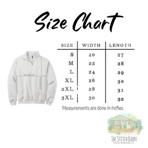 May include: A light gray quarter-zip sweatshirt with a size chart. The chart shows measurements in inches for sizes S to 3XL. The text "Size Chart" is at the top. The Stitch Barn logo is at the bottom.