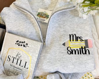 Personalized Custom Quarter Zip Teacher Sweatshirt - Embroidered Teacher Pencil Quarter Zip - Teacher Name Pullover - Cute Teacher Gift