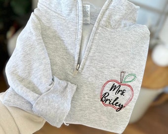Personalized Teacher Sweatshirt - Embroidered Teacher Sweatshirt with Apple - Personalized Teacher Quarter Zip - Teacher Appreciation Gift