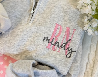 Personalized Custom RN Quarter Zip Sweatshirt -Embroidered Nurse Quarter Zip -RN Grad Gift - Nurse Appreciation - Medical Credential Gift