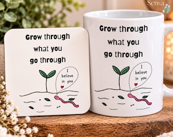 Grow Through What You Go Through Mug & Coaster Set | Inspirational Gift
