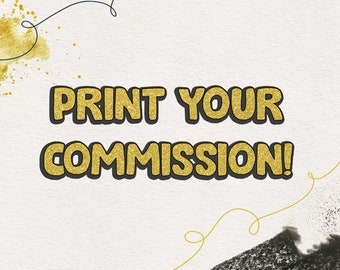 Print your Commissions (Photo Paper Print), Shop Add-On