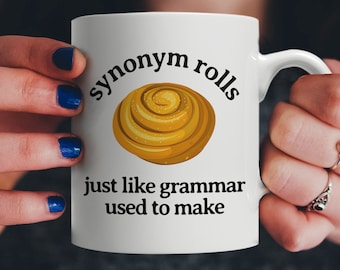 Synonym Rolls Funny Teacher Mug | Grammar Gift for Professors, Literature Fans, Writers, Authors, Students or Playwrights!