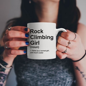 Rock Climbing Girl Definition Mug - Funny Adventure Sports Gift | Grab your Chalk and Rope, Find a Mountain and Climb!