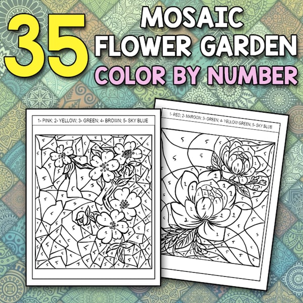 BEST VALUE Mosaic Flower Garden Activity Pages – 35 Printable Mosaic Flower Color By Number Pages for Teens and Adults Instant Download