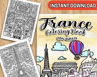 BESTER WERT! Frankreich Malbuch für Erwachsene - Sofortiger Download Entspannende Bilder, Paris Kultige Orte, Kunsttherapie Seiten, Perfektes Geschenk
