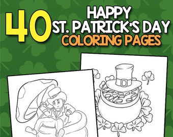 BEST VALUE 40 Happy St. Patrick's Day Coloring sheets Original collection of St. Patrick's Day coloring pages for children Instant Download