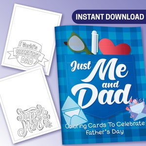 BEST VALUE 25 Just Me And Dad - Instant Download Coloring Cards To Celebrate Father’s Day