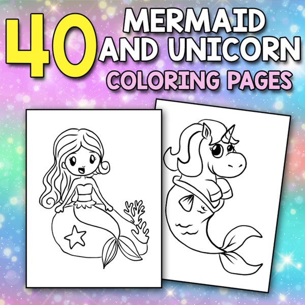 BEST VALUE Mermaid and Unicorn Coloring Book– 40 Mermaid and Unicorn Coloring Page for Girls, Teens and Kids Instant Download