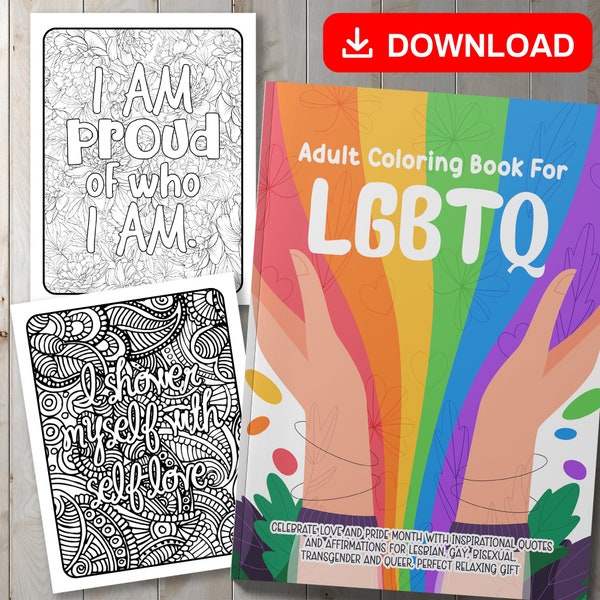 BEST VALUE! Adult Coloring Book For LGBTQ - Instant Download - Positive Affirmations To Color, Lesbian, Gay, Bisexual, Transgender & Queer