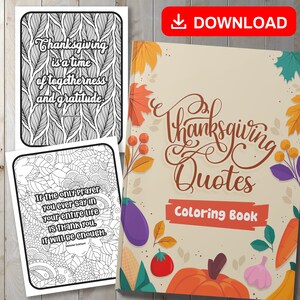 BEST VALUE! Thanksgiving Quotes Coloring Book - Instant Download Inspirational Pages W/ Relaxing Patterns To Color, Perfect Gift For Autumn