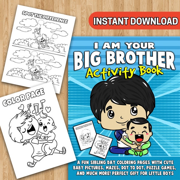BEST VALUE 25 I Am Your Big Brother Activity Book - Instant Download Sibling Day Coloring Pages With Cute Baby, Perfect Gift For Little Boys