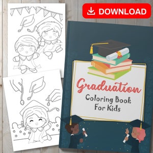 BEST VALUE Graduation Coloring Book For Kids - Instant Download Celebrate Graduation Day Perfect Graduation Party Gift For Little Grads