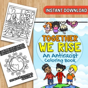 BEST VALUE Together We Rise Coloring Book - An Anti-Racist Printable Pages For Kids Featuring Inspirational Affirmations Instant Download