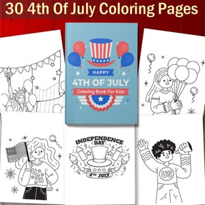 BEST VALUE Happy 4th Of July Coloring Book For Kids - Instant Download Independence Day Patriotic Pages To Color, USA Pride Perfect Gift