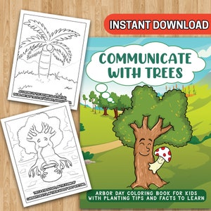 BEST VALUE 30 Communicate With Trees - Instant Download Arbor Day Coloring Book For Kids With Planting Tips And Facts To Learn