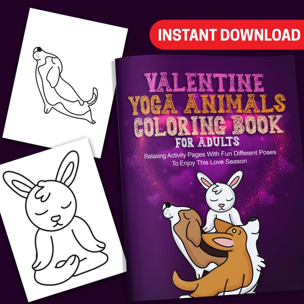 BEST VALUE 25 Valentine Yoga Animals Coloring Book For Adults - Instant Download Relaxing Activity Pages With Hilarious Different Poses
