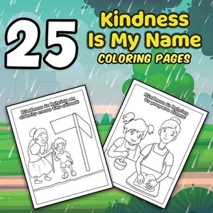 BEST VALUE 25 Kindness is My Name Coloring Book - Instant Download Coloring Pages Daily Reminder For Kids To Do Good To Others, Perfect Gift