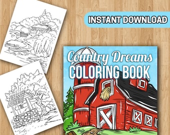 BEST VALUE Country Dream Coloring Pages: A Charming Country Life Coloring Book with Old Fashioned Farm Scenes Country Life Coloring Book PDF