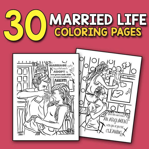 Married Life Be Like: A Sassy, Humorous and Relatable Coloring Book for Grown-Up Couples, Husbands and Wives Funny Coloring Books for Adults