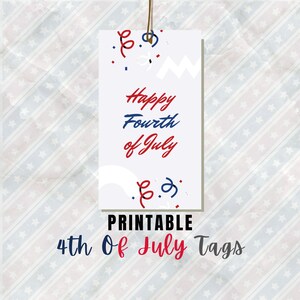 BEST VALUE! 4th Of July Tags Printable - Instant Download Happy Fourth Of July Party Favor Tag, Patriotic Gift Tag, Independence Day Labels