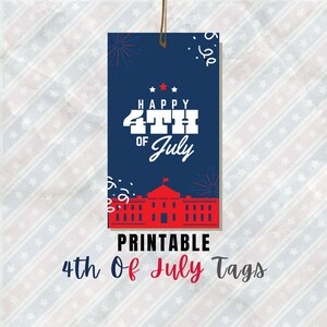 BEST VALUE! 4th Of July Tags Printable - Instant Download Happy Fourth Of July Party Favor Tag, Patriotic Gift Tag, Independence Day Labels