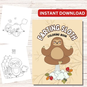 BEST VALUE! Farting Sloth Coloring Book - Instant Download Fun Kawaii Pictures to Color For Thanksgiving, Hilarious Gift for Boys and Girls