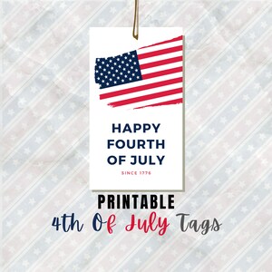 BEST VALUE! 4th Of July Tags Printable - Instant Download Happy Fourth Of July Party Favor Tag, Patriotic Gift Tag, Independence Day Labels