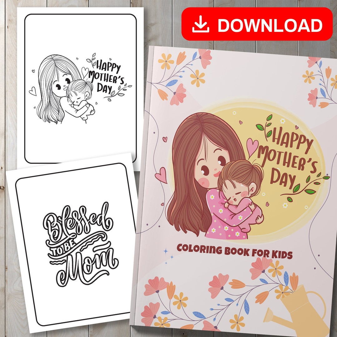 BEST VALUE! Happy Mother's Day Coloring Book for Kids - Instant ...