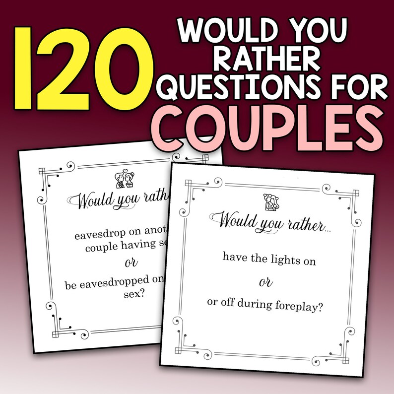 BEST VALUE 120 Would You Rather Game Questions for Couples to Spice up