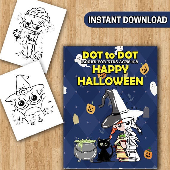 Dot to Dot Books for Kids Ages 4-8: Happy Halloween Halloween Activity Book  & Halloween Coloring Book for Children With Super Cute Pumpkins 