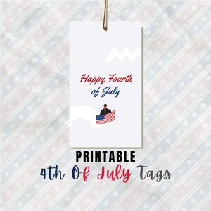 BEST VALUE! 4th Of July Tags Printable - Instant Download Happy Fourth Of July Party Favor Tag, Patriotic Gift Tag, Independence Day Labels