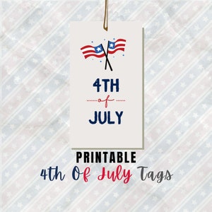 BEST VALUE! 4th Of July Tags Printable - Instant Download Happy Fourth Of July Party Favor Tag, Patriotic Gift Tag, Independence Day Labels