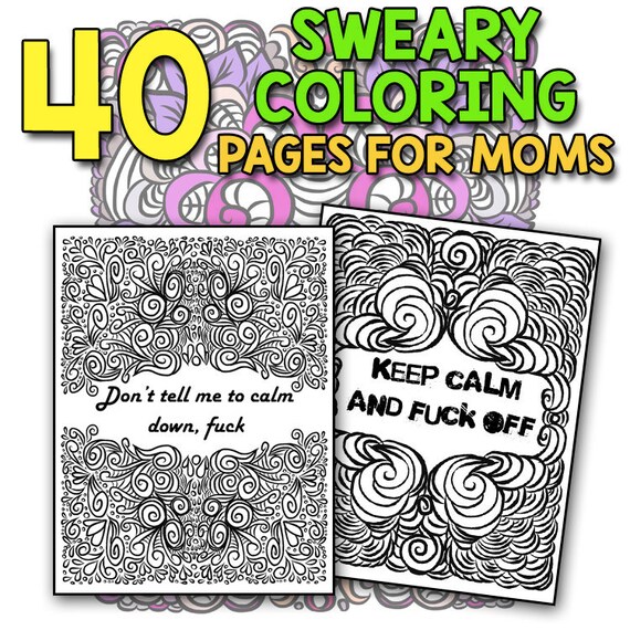 Calm Down And Carry The F*ck On!: Swear Word Coloring Book For