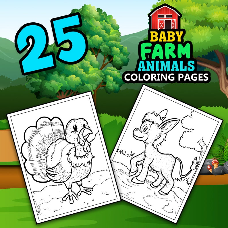 May include: Two coloring pages featuring a turkey and a donkey, with the text "25 Baby Farm Animals Coloring Pages" in a cartoon style. The background includes a green landscape with trees and a red barn.